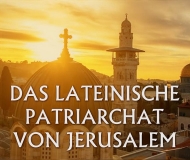 Das Lateinische Patriarchat von Jerusalem